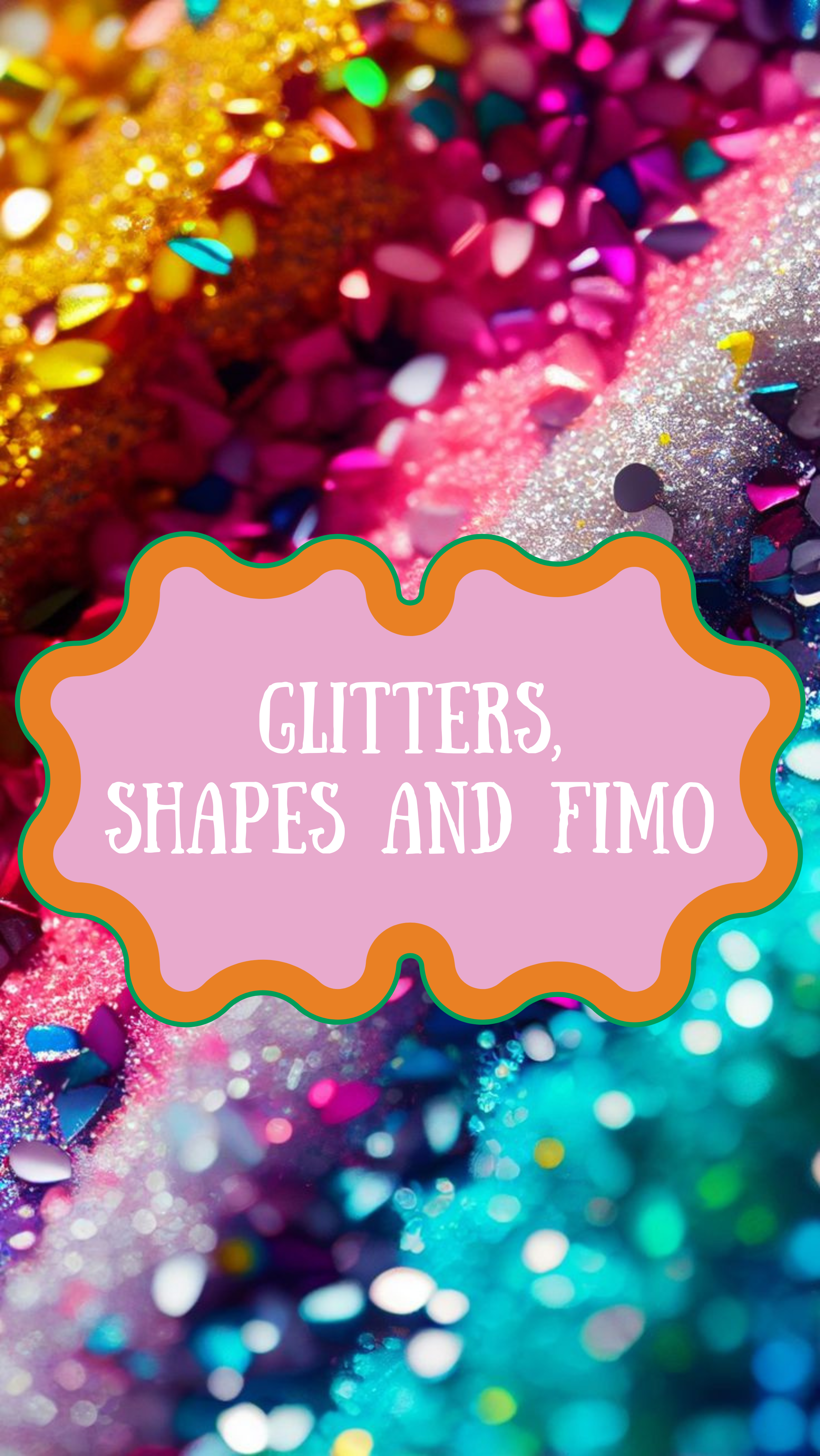 Glitter, Shapes and Fimo