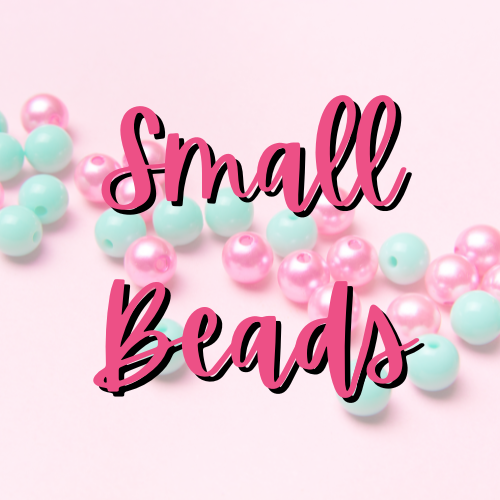 Small Beads 2mm-6mm